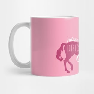 Future DRESSAGE Queen Horse Gifts For Women Mug